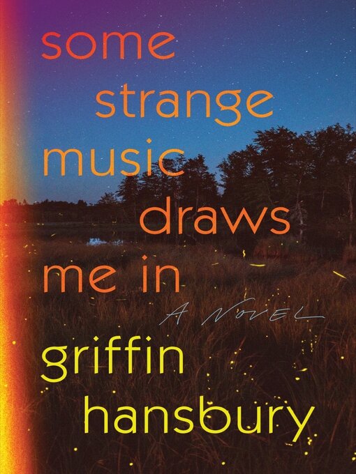 Title details for Some Strange Music Draws Me In by Griffin Hansbury - Wait list
